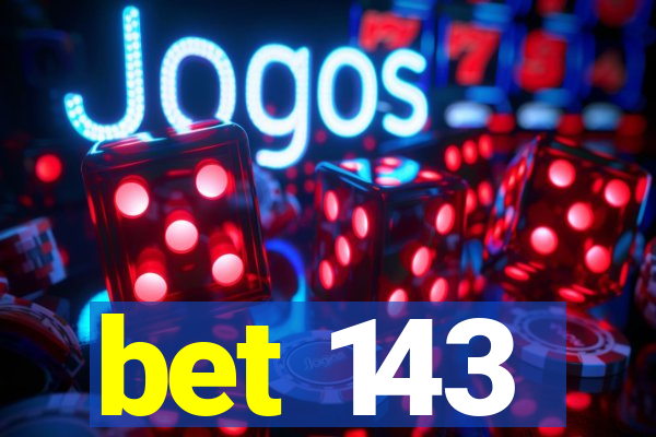 bet 143